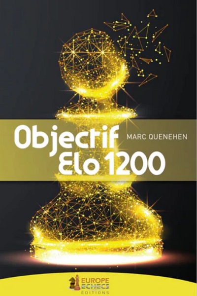 quenehen objectif 1200 échecs