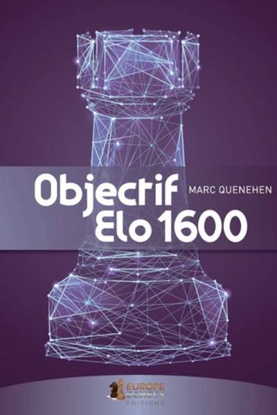 quenehen obectif 1600 échecs